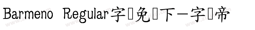Barmeno Regular字体免费下字体转换